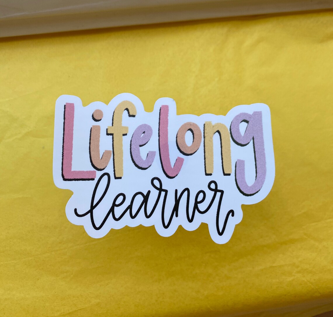 Lifelong Learner Sticker Teacher Sticker Lifelong Learner Etsy