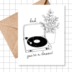 Dad You&#39;re A Classic Greeting Card: Birthday Card for Him