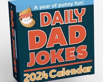 2024 Dad Joke Calendar - Daily Dad Jokes That Will Keep Dad Laughing All Year Long! - Day to Day Jokes For a Whole Year of Punny Fun!