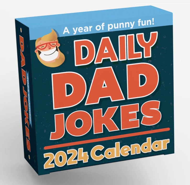 2024 Dad Joke Calendar Daily Dad Jokes That Will Keep Dad Laughing All Year Long Day to Day Jokes For a Whole Year of Punny Fun image 1