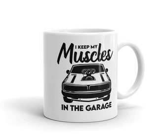 Muscle In The Garage Mug