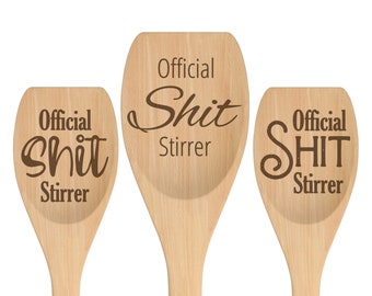 Sh*t Stirrer Flat Edge Wooden Spoon - Custom Order Gift with Unique Fonts and Designs