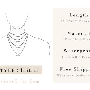 May include: A diagram showing different lengths of a necklace, with options for 14, 16, 18, and 20 inches. The text "STYLE: Initial" is below the diagram. The text "Invince Gifts.Com" is below the text "STYLE: Initial". The text "Length 17.5" + 2" Extension" is on the right side of the image. The text "Material *Stainless Steel*" is below the text "Length". The text "Waterproof Does NOT Tarnish" is below the text "Material". The text "Free Shipping With Any Order of $35+ " is below the text "Waterproof".