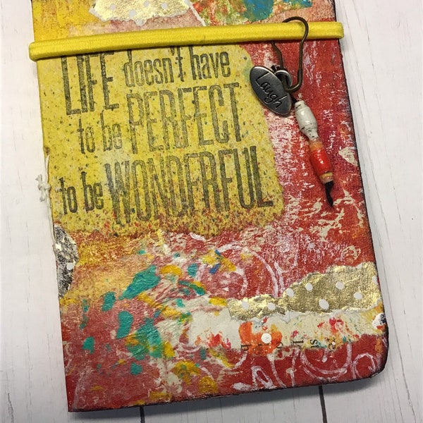 Mixed media art journal, handmade mini journal, Life Doesn't Have to be Perfect to be Wonderful