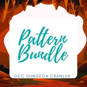 May include: A white rectangular sign with rounded corners featuring the teal cursive text Pattern Bundle and the blue text DCC DUNGEON CRAWLER, set against a background illustration of a dark orange and brown cave with hanging stalactites.