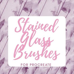May include: A white square with the words "Stained Glass Brushes" in pink script, with the words "FOR PROCREATE" below. The background is a purple and white abstract pattern.