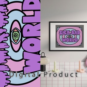 Sick Sad World Printable - Daria Inspo, MTV, Pastel, Art Print, Print At Home, JPG, Fun Print, Unique Design, Cartoon, Unique, 90s, Nineties