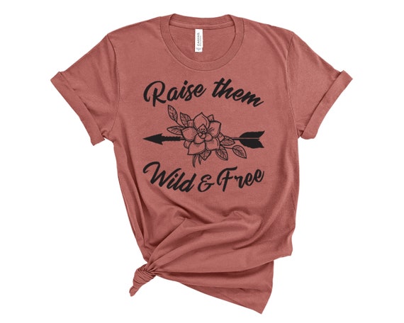 Download Raise Them Wild Free Svg Mom Shirt Printables Cricut Etsy