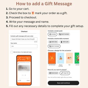 May include: A guide on how to add a gift message during checkout. The image shows steps to include a gift message, add a sneak peek, and choose a design for the occasion. The text includes "Happy Birthday! Hope you love this gift!"