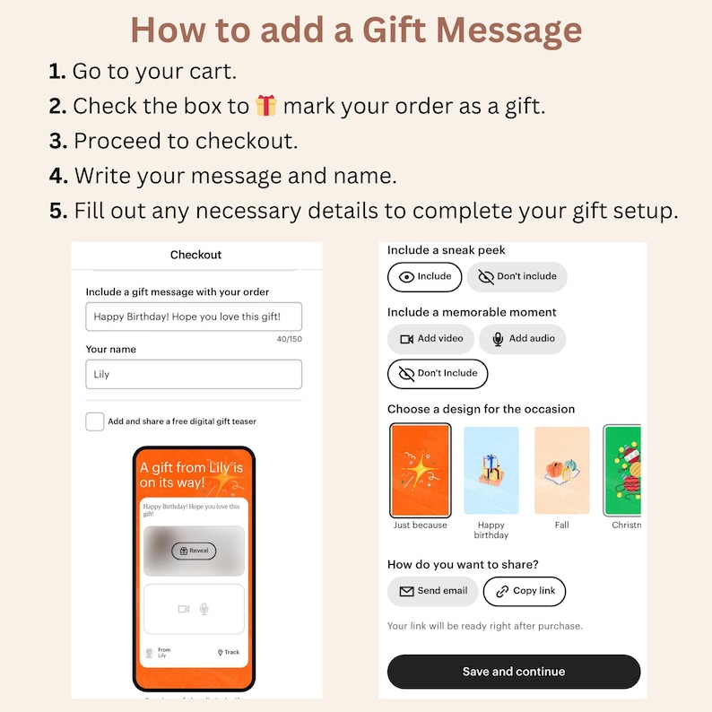 May include: A guide on how to add a gift message during checkout. The image shows steps to include a gift message, add a sneak peek, and choose a design for the occasion. The text includes "Happy Birthday! Hope you love this gift!"