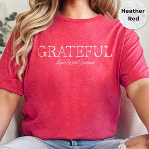 Dankbar T-Shirt Dankbarkeit Thanksgiving Outfit Inspirierende Kleidung Unisex Baumwolle Herbst Mode Achtsamkeit tragen Positive Botschaft