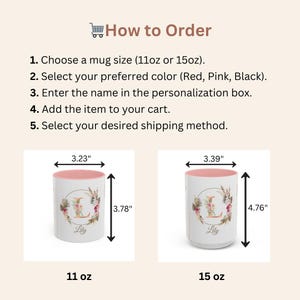 May include: Two white ceramic mugs with pink interiors are displayed, one 3.78 inches tall and the other 4.76 inches tall. Each mug features a floral wreath design with the letter "L" and the name "Lily". The image also includes instructions on how to order.