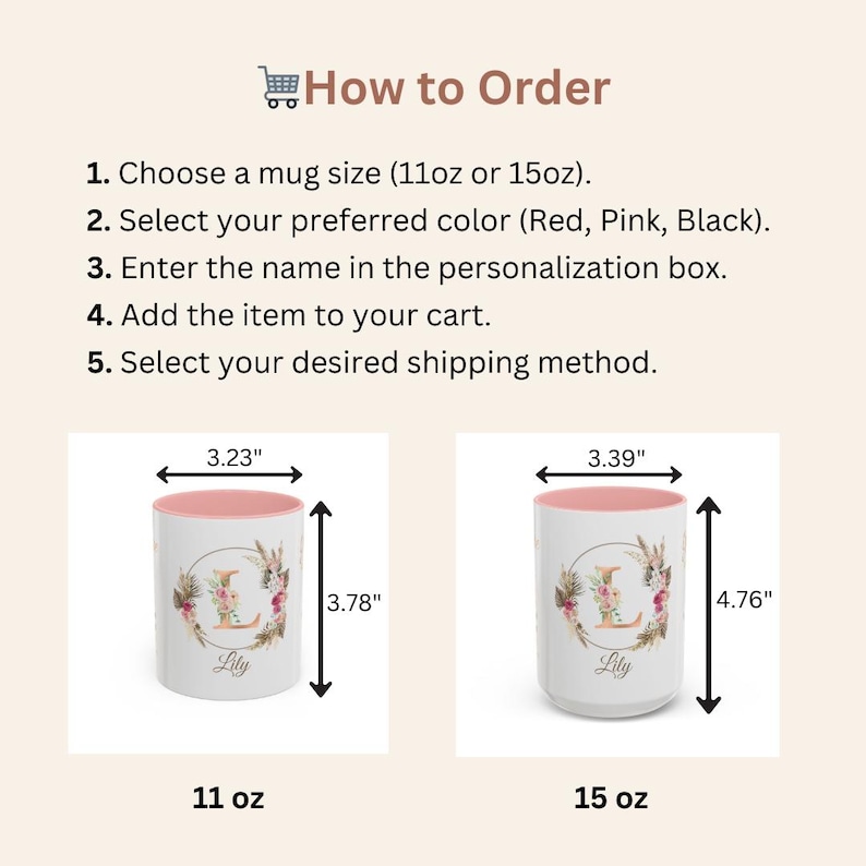 May include: Two white ceramic mugs with pink interiors are displayed, one 3.78 inches tall and the other 4.76 inches tall. Each mug features a floral wreath design with the letter "L" and the name "Lily". The image also includes instructions on how to order.