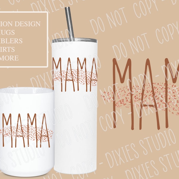 Mama png File for sublimation, Mom life, gifts for mom, mama tumbler, cheetah glitter, classy png, Rose gold, Mug design, Pink Nude