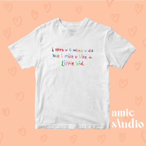 I hate you for what you did but I miss you like a little kid | motion sickness - Phoebe t shirt | Taylor, merch, swiftie gift, baby tee,crop