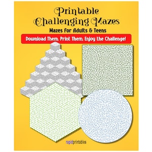 Printable Challenging Mazes, Mazes for Adults and Teens