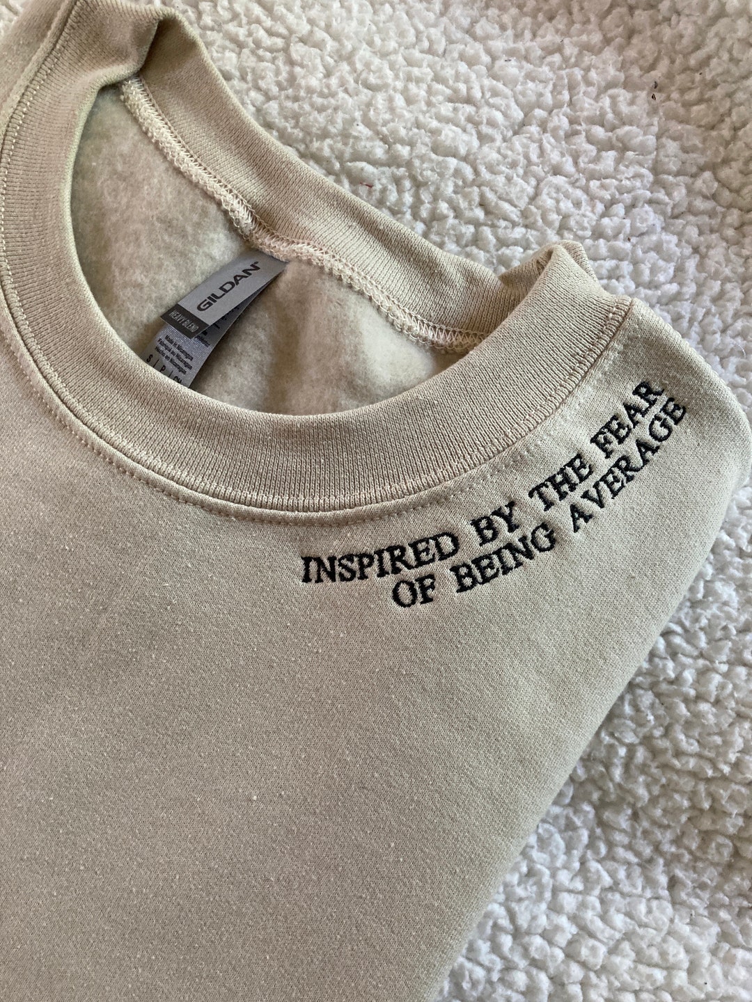 Inspired by the Fear of Being Average Positive Affirmation Crewneck