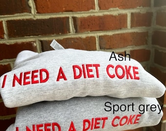 Best Seller embroidered I NEED A DIET COKE pop caffeine cola drinks sweatshirts crewneck monochromatic neutral trendy minimalistic viral
