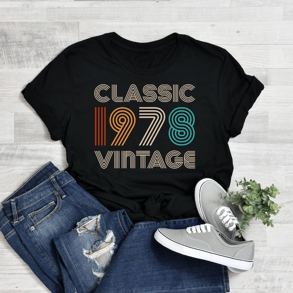 Classic 1978 Vintage, Classic shirt, 42nd shirt, retro style 1978 shirt, vintage shirt for men, Birthday Vintage Shirt, Vintage birthday Tee