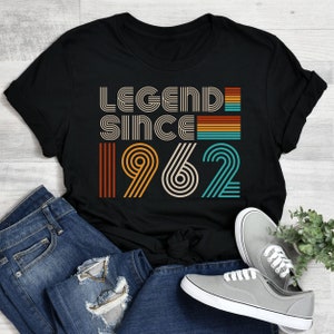 Legende seit 1962, 58. Geburtstag Shirt, 1962 Geschenk für Frauen, Vintage 1962 Geburtstag Shirt, Geburtstag Retro Tshirt, klassische 1962 Geburtstag Shirt