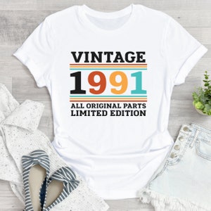 Vintage 1991 Tshirt, 1991 birthday shirt, 30th birthday day gift classic vintage 1991 shirt, 30th birthday shirt, 1991 vintage classic shirt