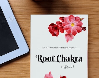 Root Chakra Affirmation Release Journal