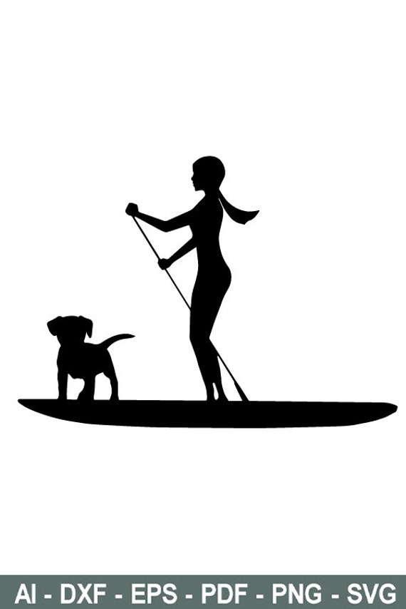 Stand up Paddle Board SVG Sup Girl Graphic SUP Lake Surfing Etsy