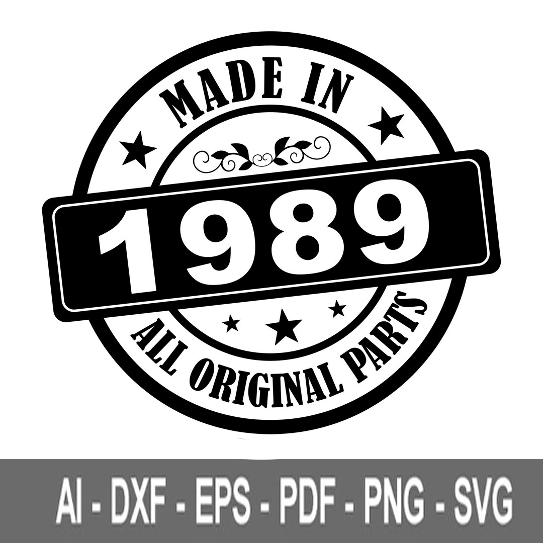 Made in 1989 Svg 1989 Birthday Svg Vintage 1989 Svg All Etsy