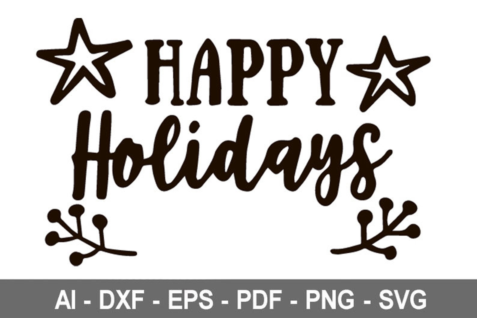 Happy Holidays 2 SVG Christmas Sign Cut File Printable Etsy