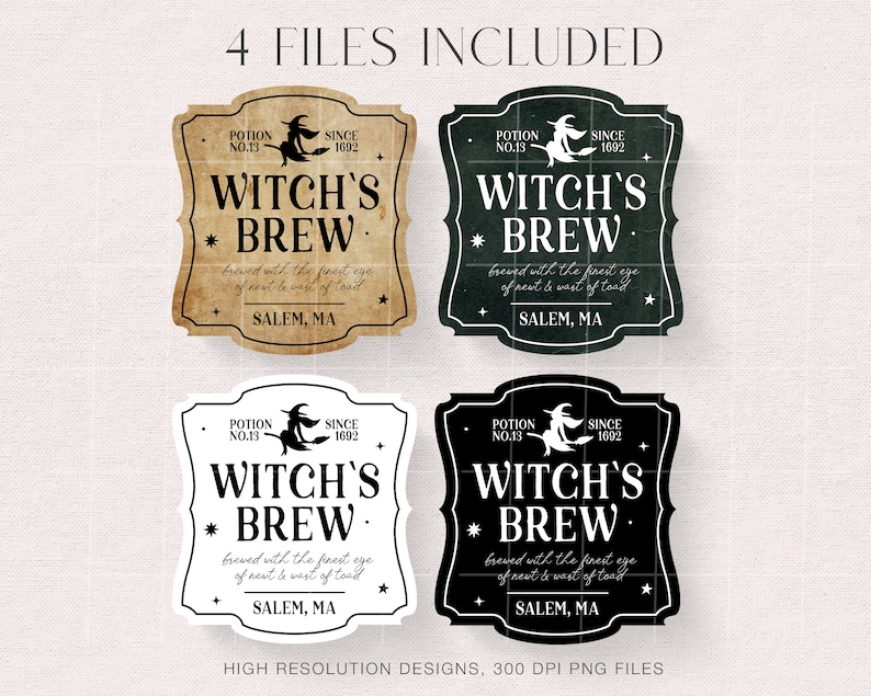 May include: Four digital designs for Halloween. Each design features a label with the text "Witch's Brew" and a witch on a broom. The labels are in various colours: tan, dark green, white, and black. The text "Salem, MA" is also included.
