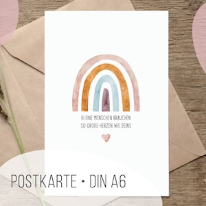 Postkarte Paten fragen . Regenbogen . Kleine Menschen brauchen so große Herzen wie deins . Patengeschenk . Patentante/Patenonkel werden