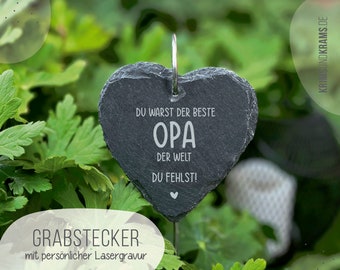 Grabstecker aus Schiefer Herz Wunschtext Gravur: bester Opa du fehlst!  Grabschmuck . Grabdeko . Grabschmuck . Trauergeschenk . GS06h