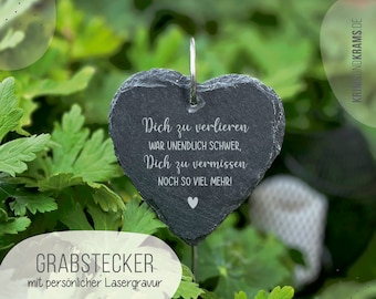 Grabstecker aus Schiefer Herz Wunschtext Gravur: Dich/Euch zu verlieren...  Grabschmuck . Grabdekoration . Schieferplatte . Trauergeschenk