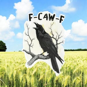 May include: A black raven perched on a branch, with the text "F-CAW-F" above it, against a backdrop of a wheat field and blue sky. The raven is detailed with open beak and outstretched wings.