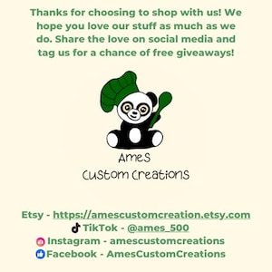 May include: A cartoon panda wearing a chef's hat and holding a spoon. The image includes the text "Thanks for choosing to shop with us!" and social media handles for Ames Custom Creations.
