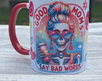 Moms Say Bad Words Mug
