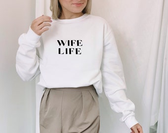 Wife Life Bridal Sweatshirt