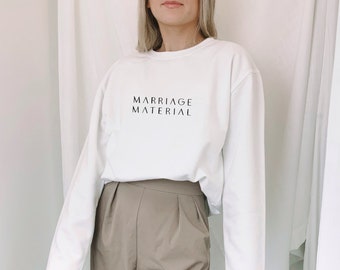 Marriage Material Bridal Sweatshirt