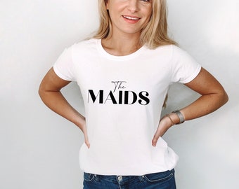 The Maids - Stylish and Fun, Customisable White Cotton Bridal T-shirts. Wedding Day, Hen Party & Honeymoon Perfect!