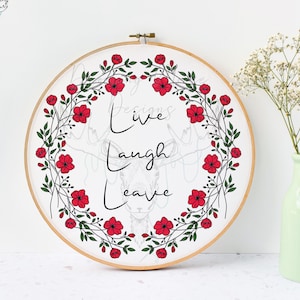 LIVE LAUGH LEAVE Embroidery Digital Pattern | 6 inch | Embroidery, housewarming, digital template, pattern, gift