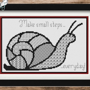 May include: Black and white cross-stitch design of a snail with the text "Make small steps... everyday!"