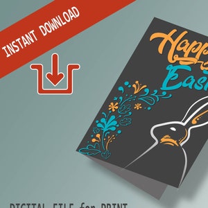 May include: A printable card with a black background featuring a white bunny silhouette and a floral design in blue and orange. The text "Happy Easter" is written in orange and blue.