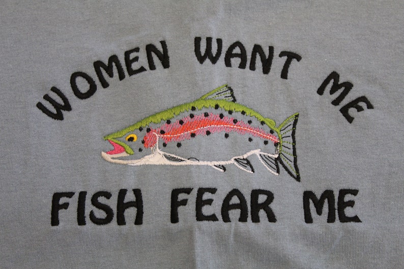 Women Want me, Fish Fear Me Tee 