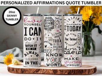 Positive Affirmations 20oz Tumbler: Inspirational Quote Travel Cup, Motivational Quote Tumbler, Birthday Gift, Self Love Tumbler, Gift