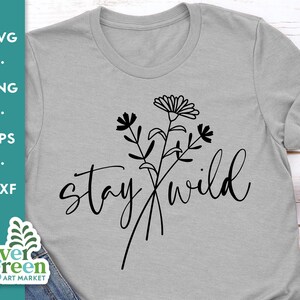 Stay wild svg, Wildflower svg, boho flower bouquet, botanical svg, boho svg, line drawing svg, png dxf, clip art, svg cut file