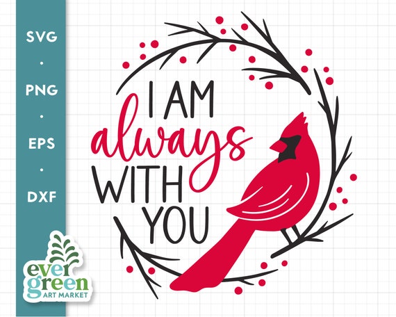 Cardinal SVG, Memorial, I Am Always With You, Remembrance
