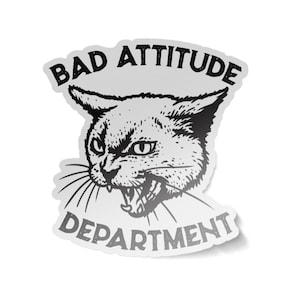 Bad Attitude Department Hissing Cat Stickers