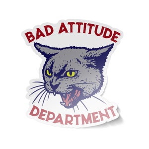 Bad Attitude Department Hissing Cat Stickers