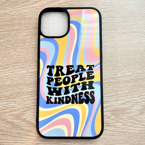 Retro Swirls TPWK Treat people with kindness Phone Cases for iPhone and Samsung