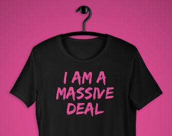 Massive Deal Tshirt, Mean Girls Broadway Musical, Mean Girls Movie, Regina George, Bella+Canvas Unisex Tee